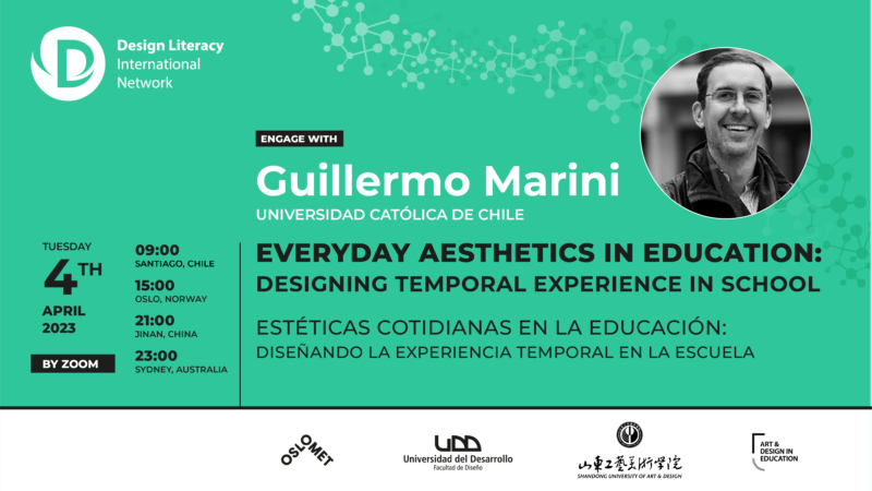 banner for Guillermo Marini talk titled Everyday aesthetics in education: Designing temporal experience in school which will be on Tuesday 4th April 2023 at 15.00 Oslo time